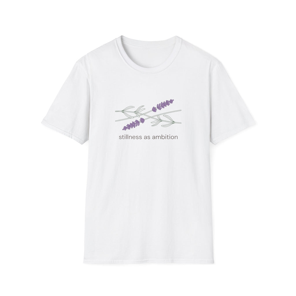 Stillness as Ambition lavender calm t-shirt for women