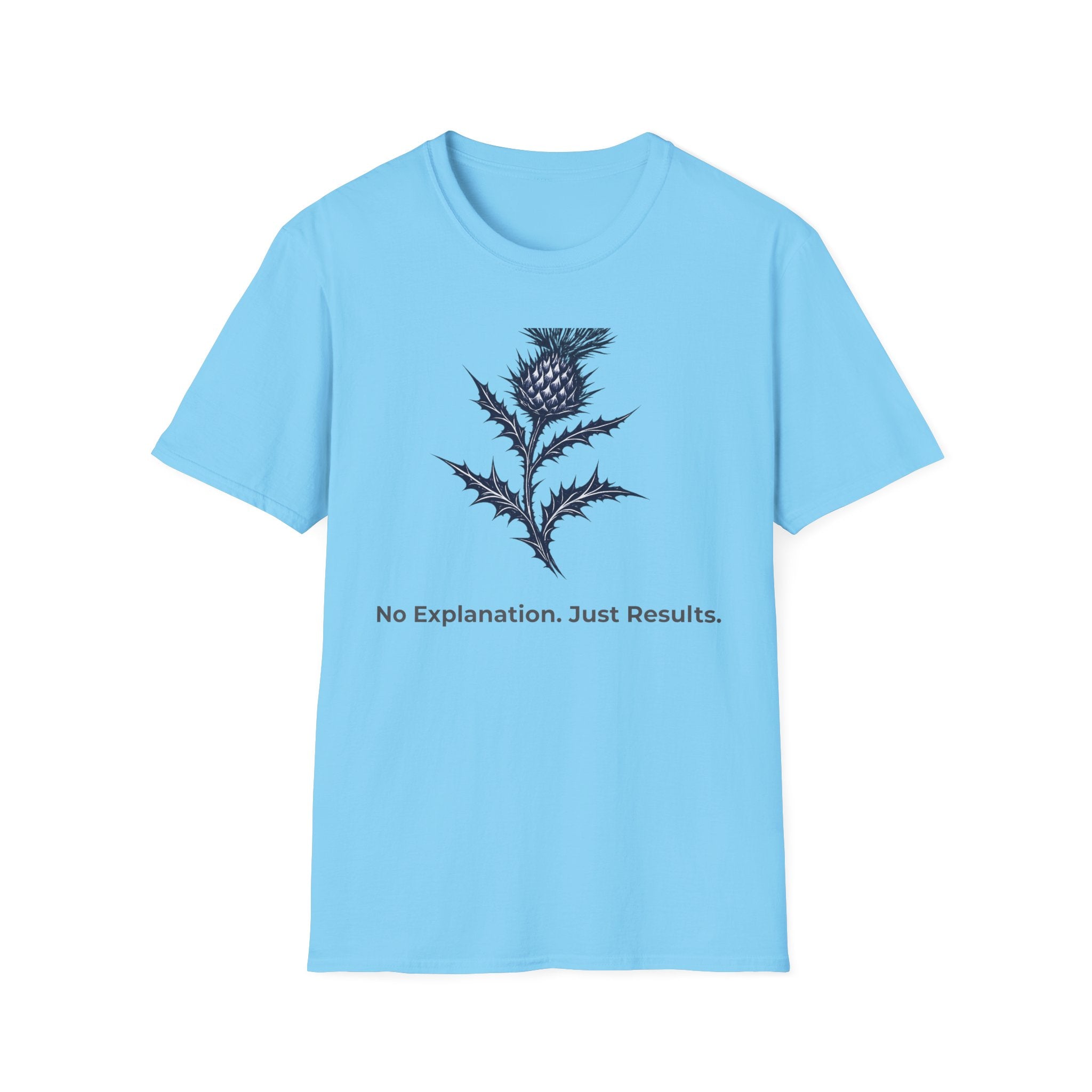 No Explanation. Just Results. — Thistle Botanical T-Shirt for Women