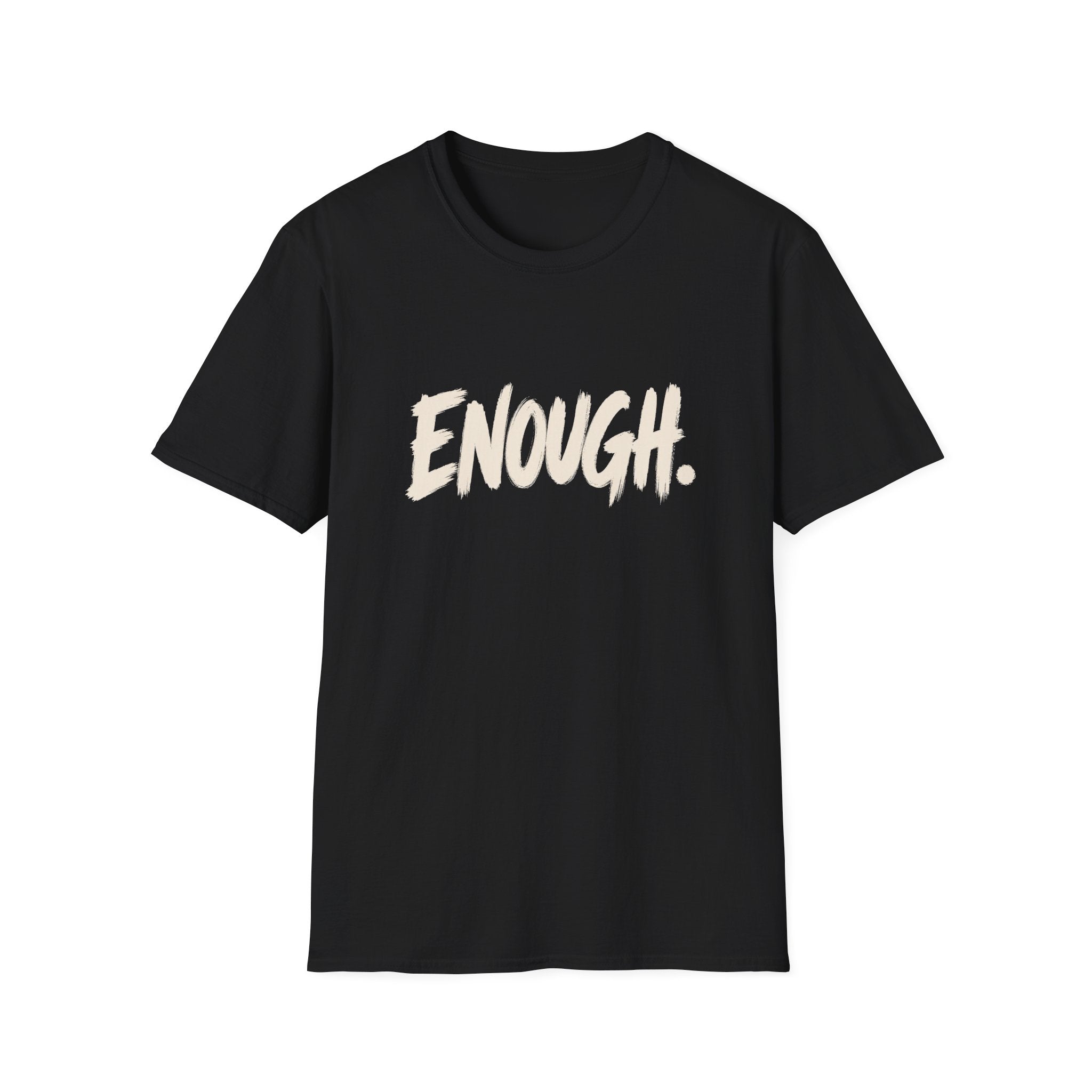 Enough bold statement t-shirt for women