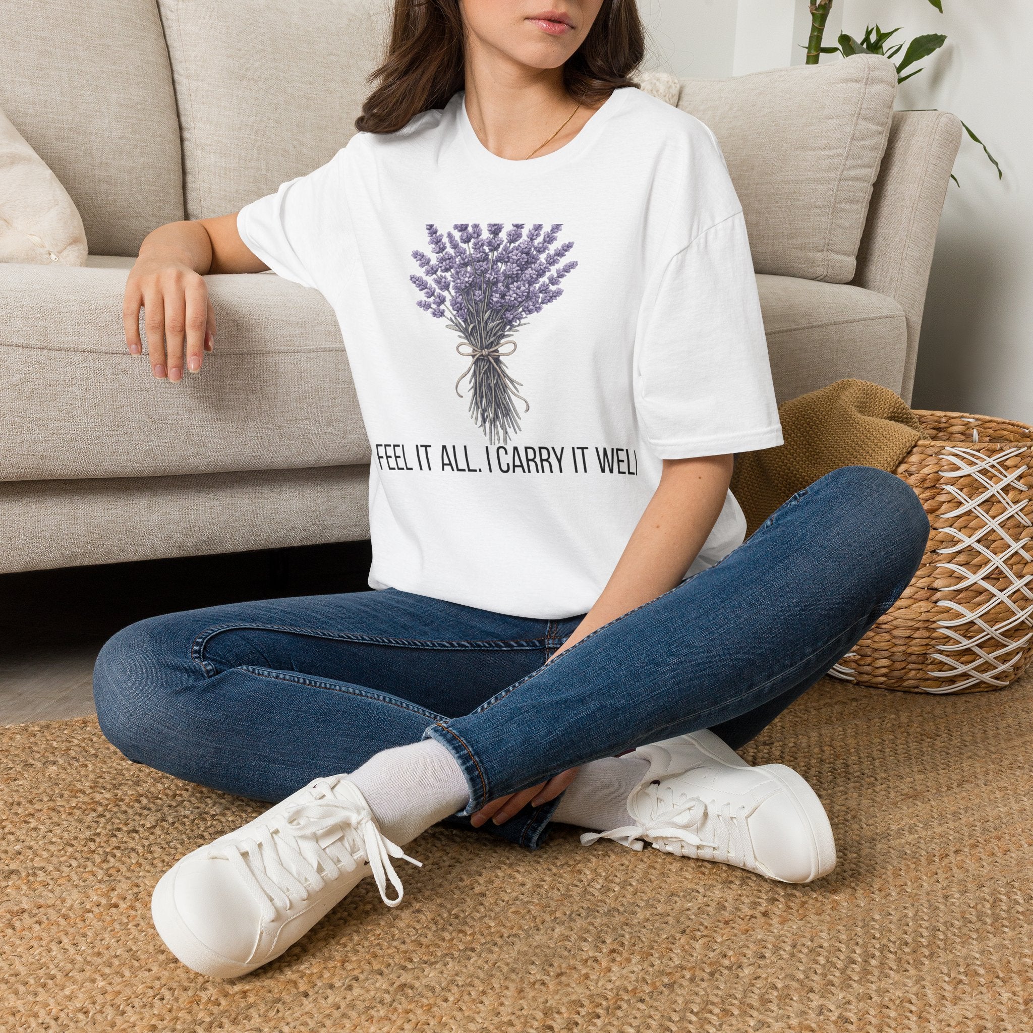I Feel It All. I Carry It Well. — Lavender Botanical T-Shirt for Women