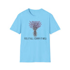 I Feel It All. I Carry It Well. — Lavender Botanical T-Shirt for Women
