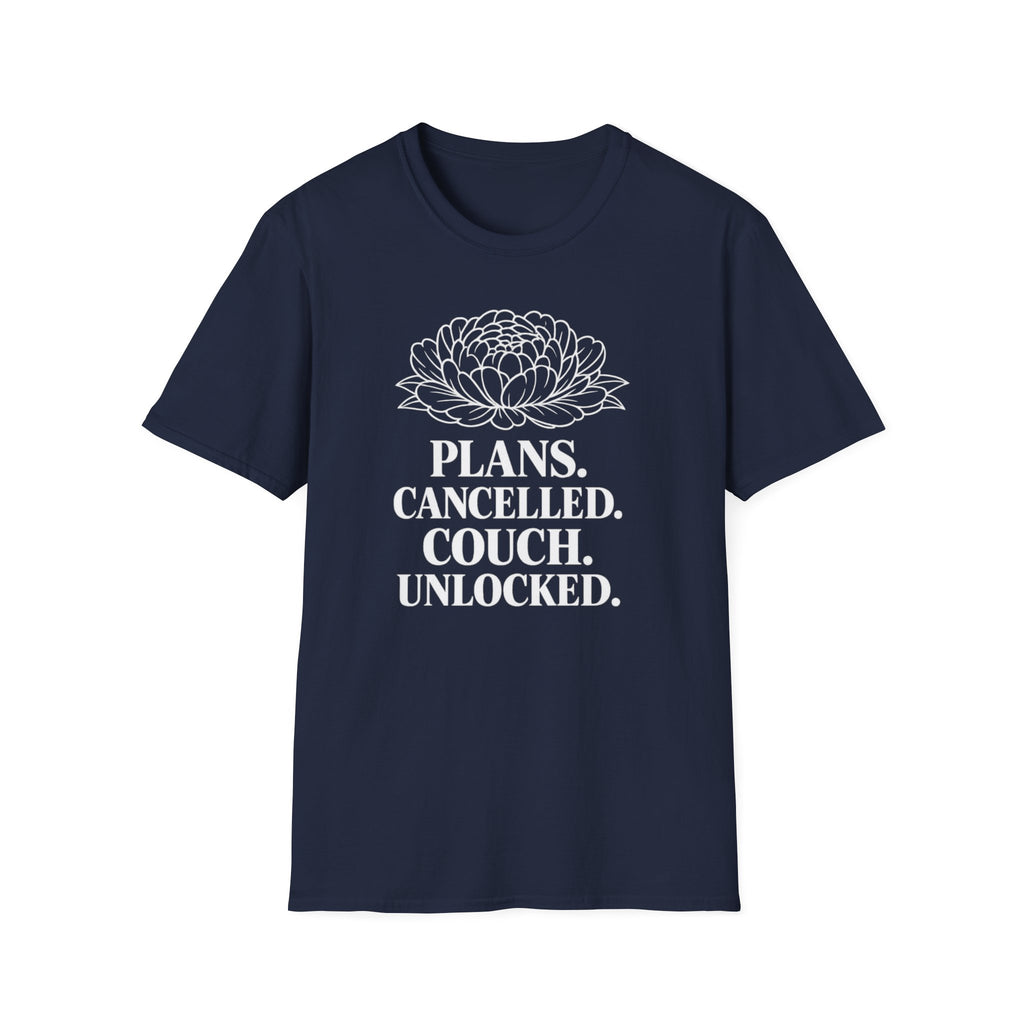 Plans Cancelled. Couch Unlocked. T-Shirt
