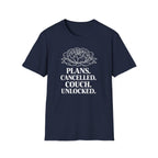 Plans Cancelled. Couch Unlocked. T-Shirt