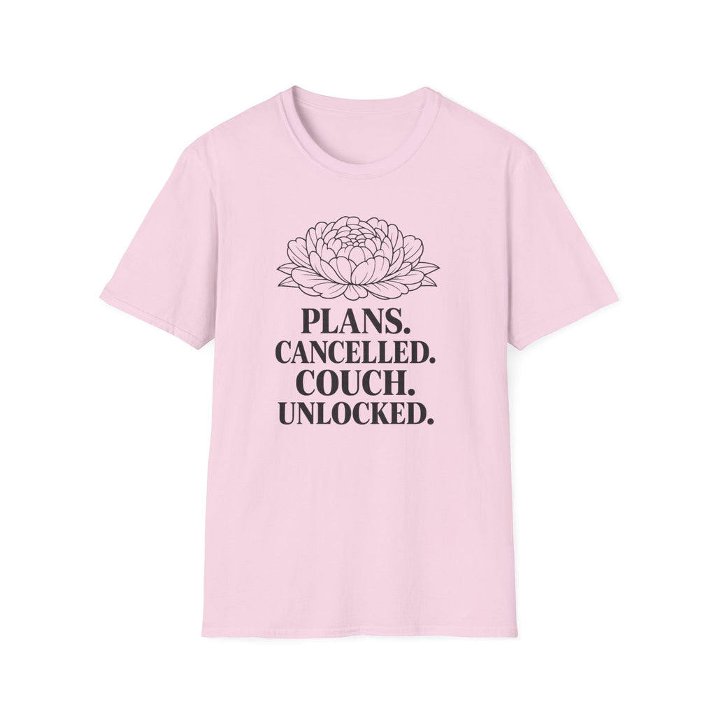 Plans Cancelled. Couch Unlocked. T-Shirt