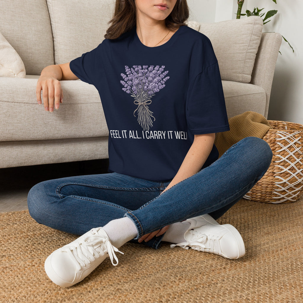 I Feel It All. I Carry It Well. — Lavender Botanical T-Shirt for Women