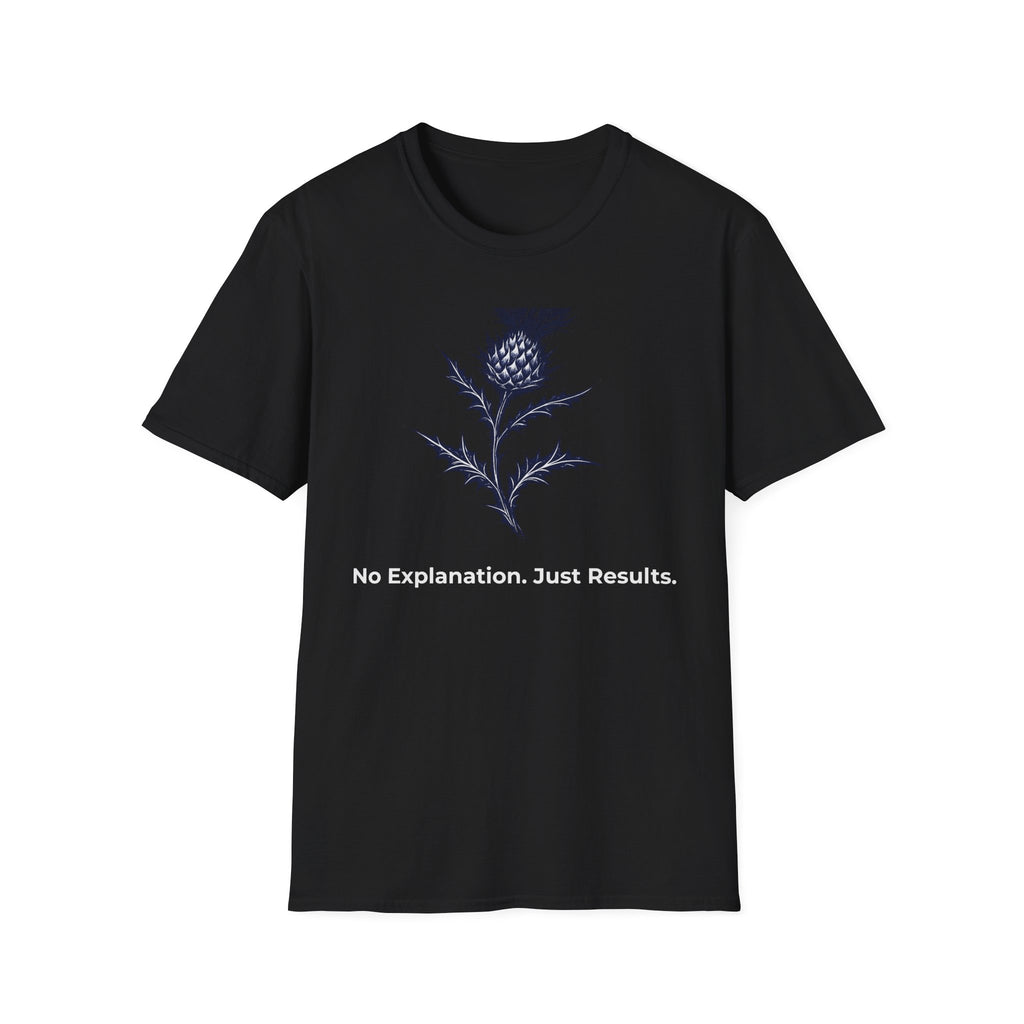 No Explanation. Just Results. — Thistle Botanical T-Shirt for Women