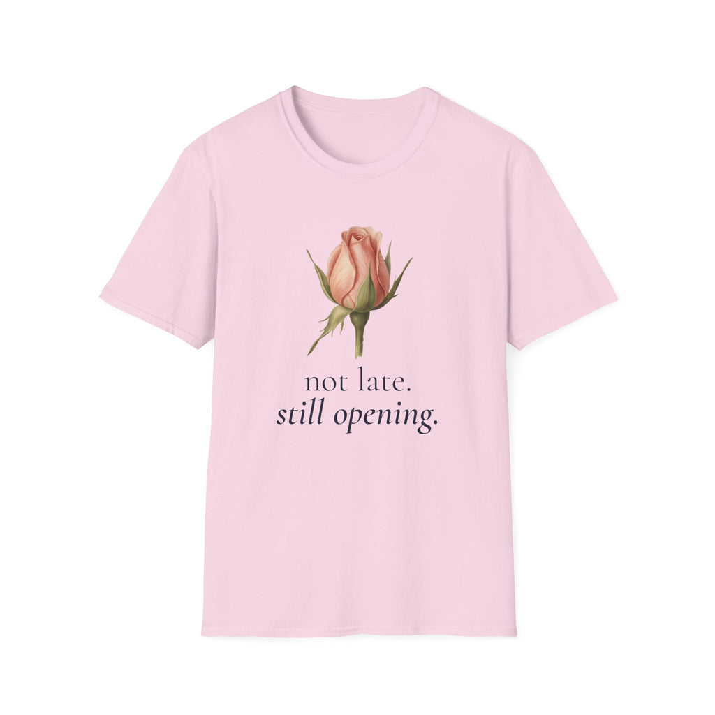 Not Late. Still Opening — Botanical Growth T-Shirt