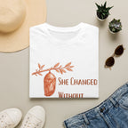 She Changed Without Permission — Chrysalis Botanical T-Shirt for Women