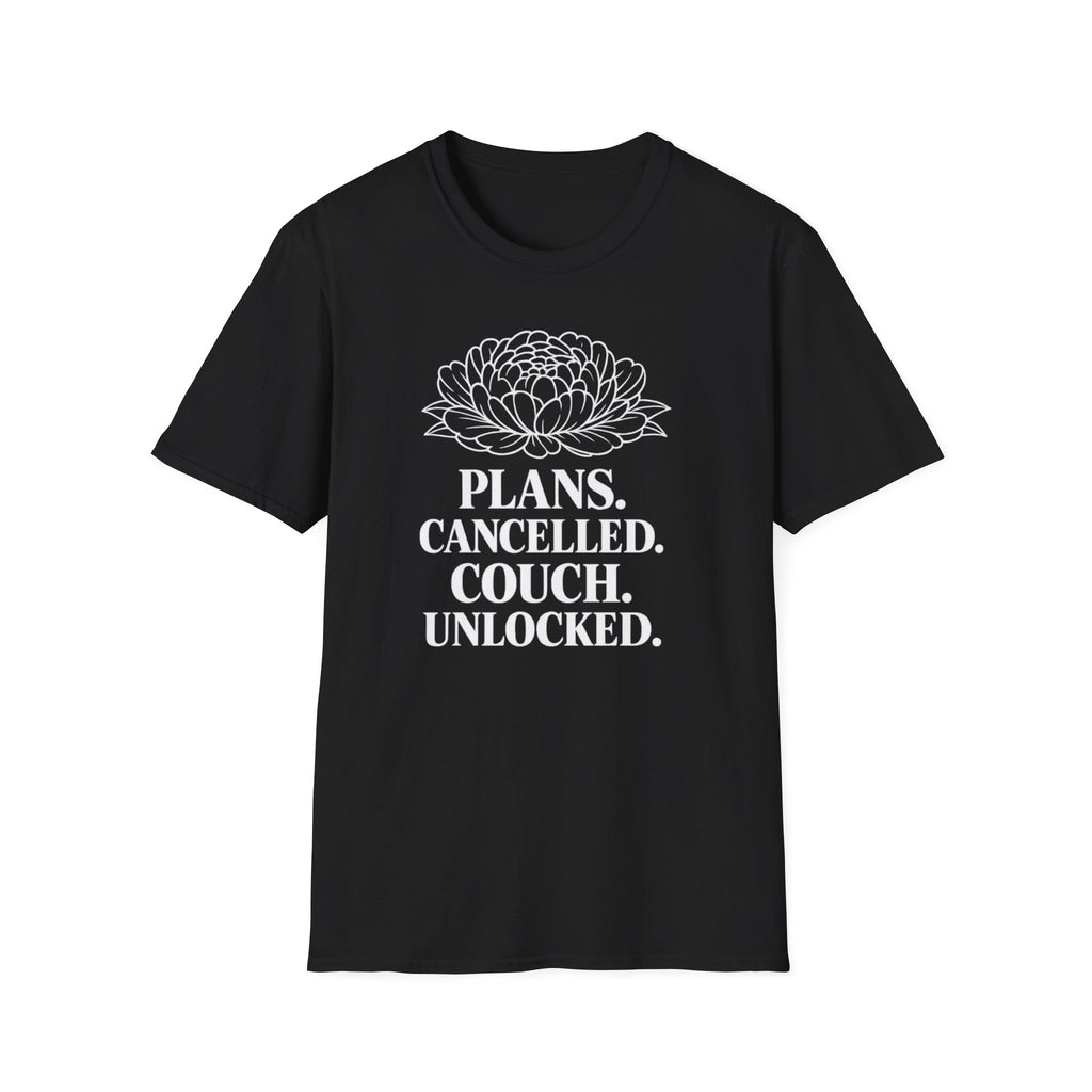 Plans Cancelled. Couch Unlocked. T-Shirt