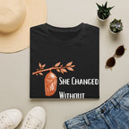 She Changed Without Permission — Chrysalis Botanical T-Shirt for Women