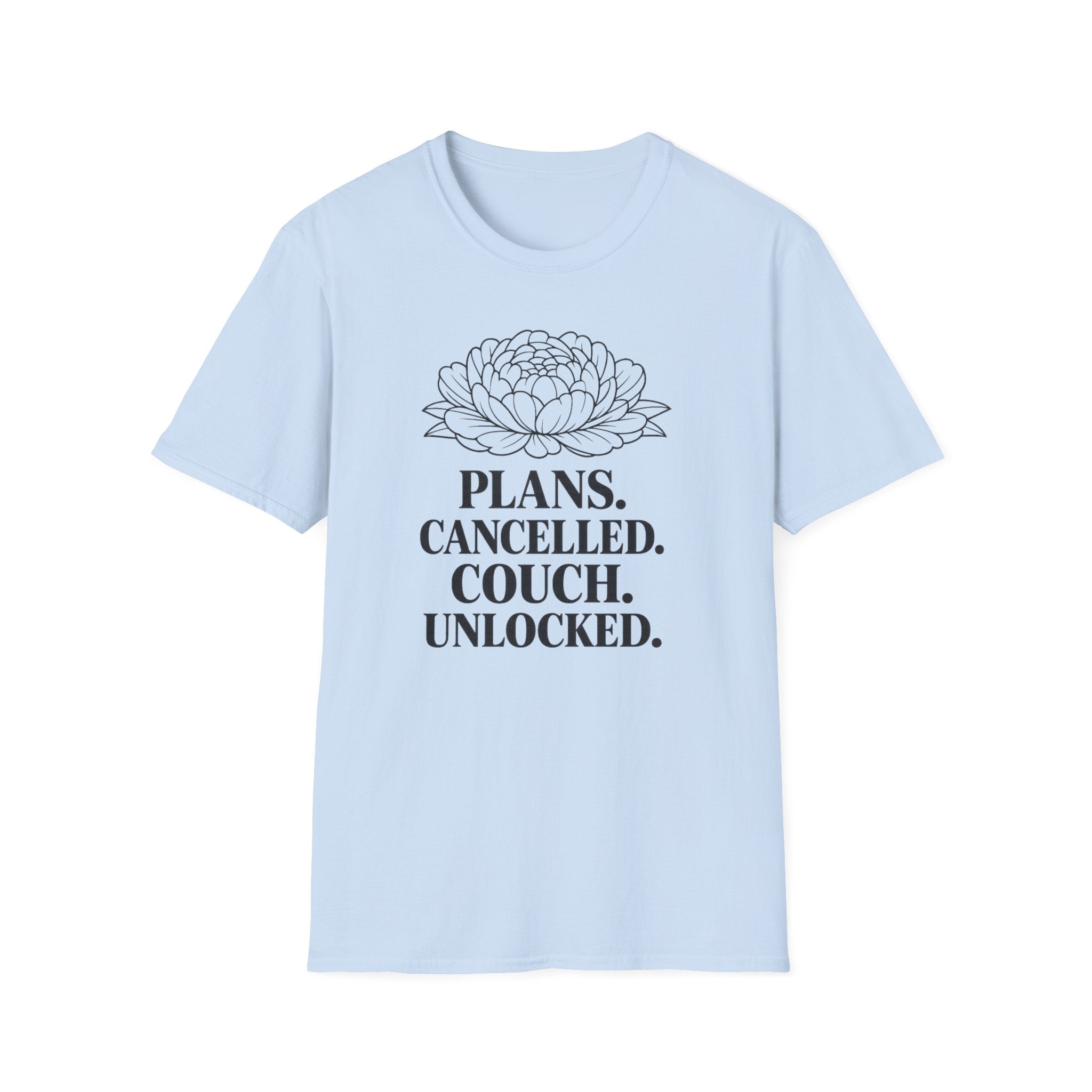 Plans Cancelled. Couch Unlocked. T-Shirt