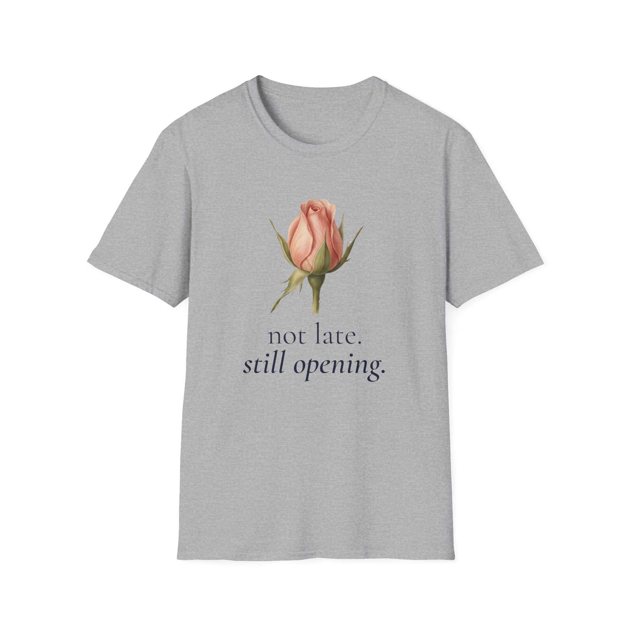 Not Late. Still Opening — Botanical Growth T-Shirt