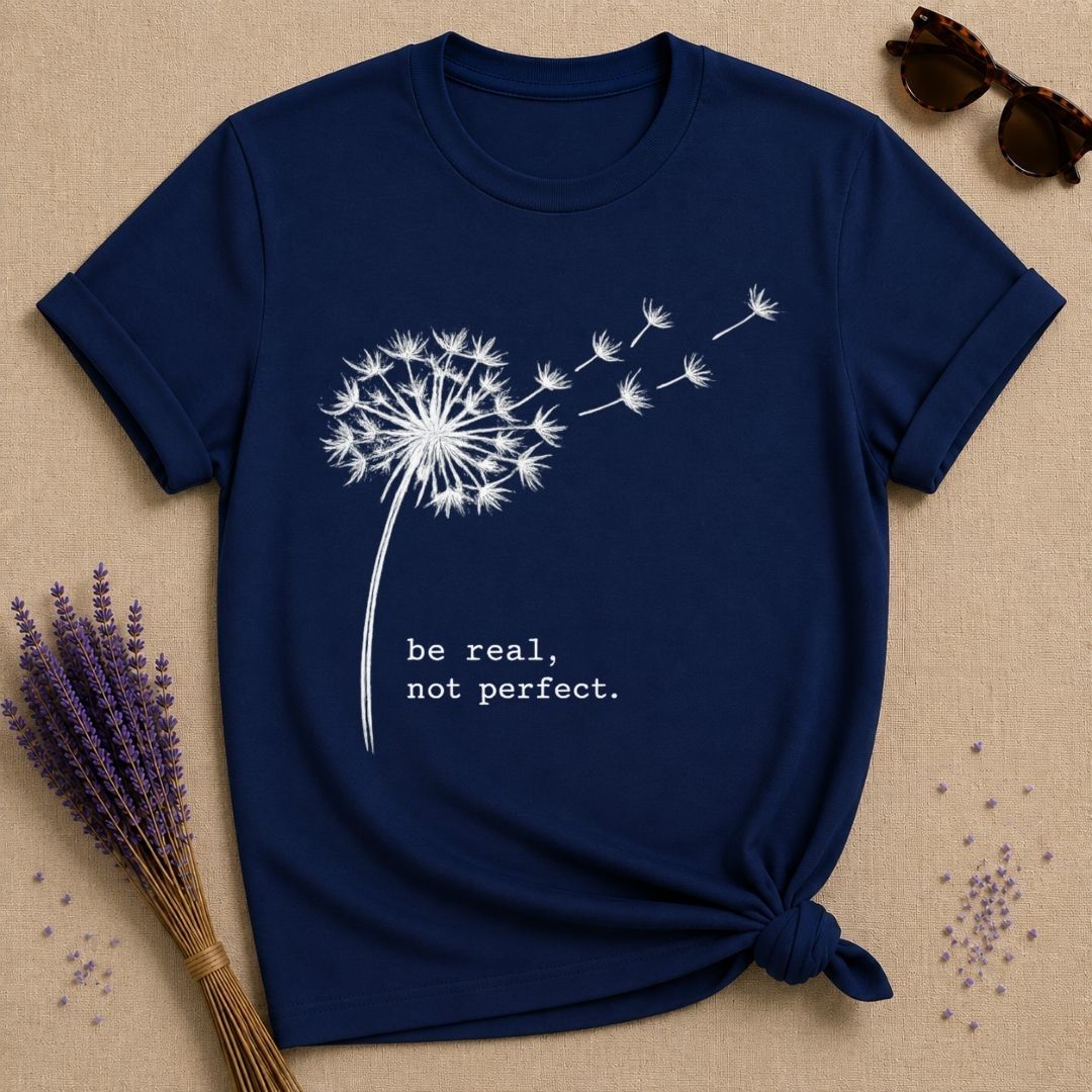 Be Real, Not Perfect. — Dandelion Typewriter Graphic T-Shirt for Women in Navy