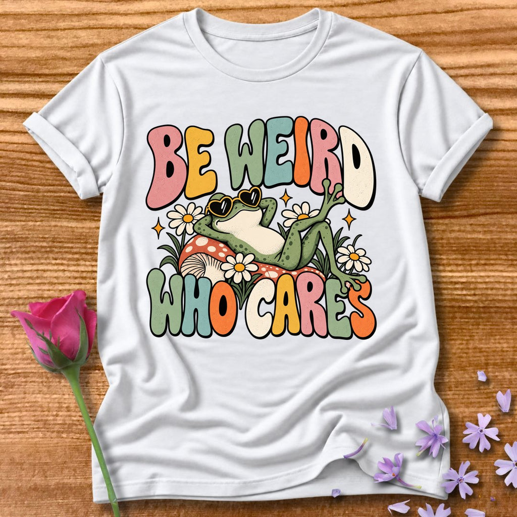 Be Weird Who Cares — Retro Groovy Frog T-Shirt for Women in White