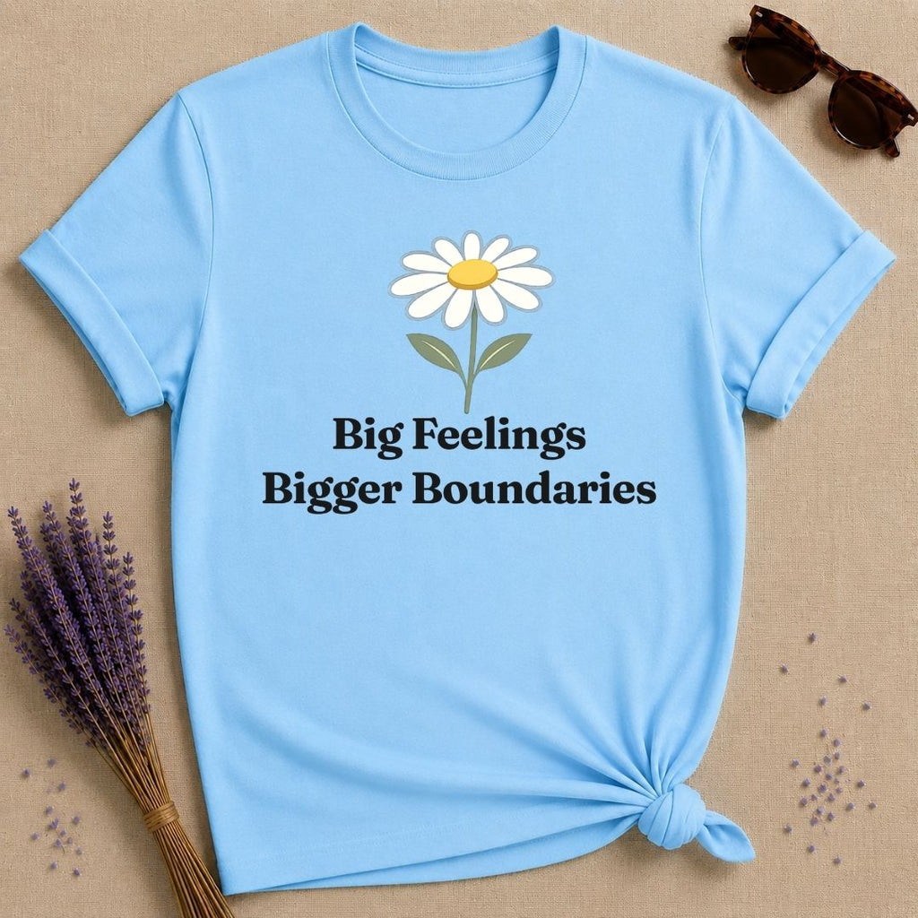 Big Feelings Bigger Boundaries — Daisy Botanical Empowerment T-Shirt for Women in Sky