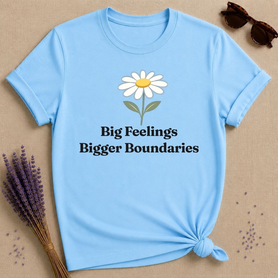 Big Feelings Bigger Boundaries — Daisy Botanical Empowerment T-Shirt for Women in Sky