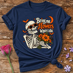 Bring Me Flowers When I Die — Halloween Skeleton Floral T-Shirt for Women in Navy