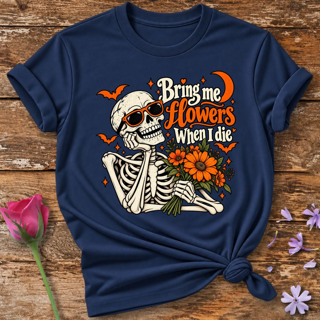 Bring Me Flowers When I Die — Halloween Skeleton Floral T-Shirt for Women in Navy