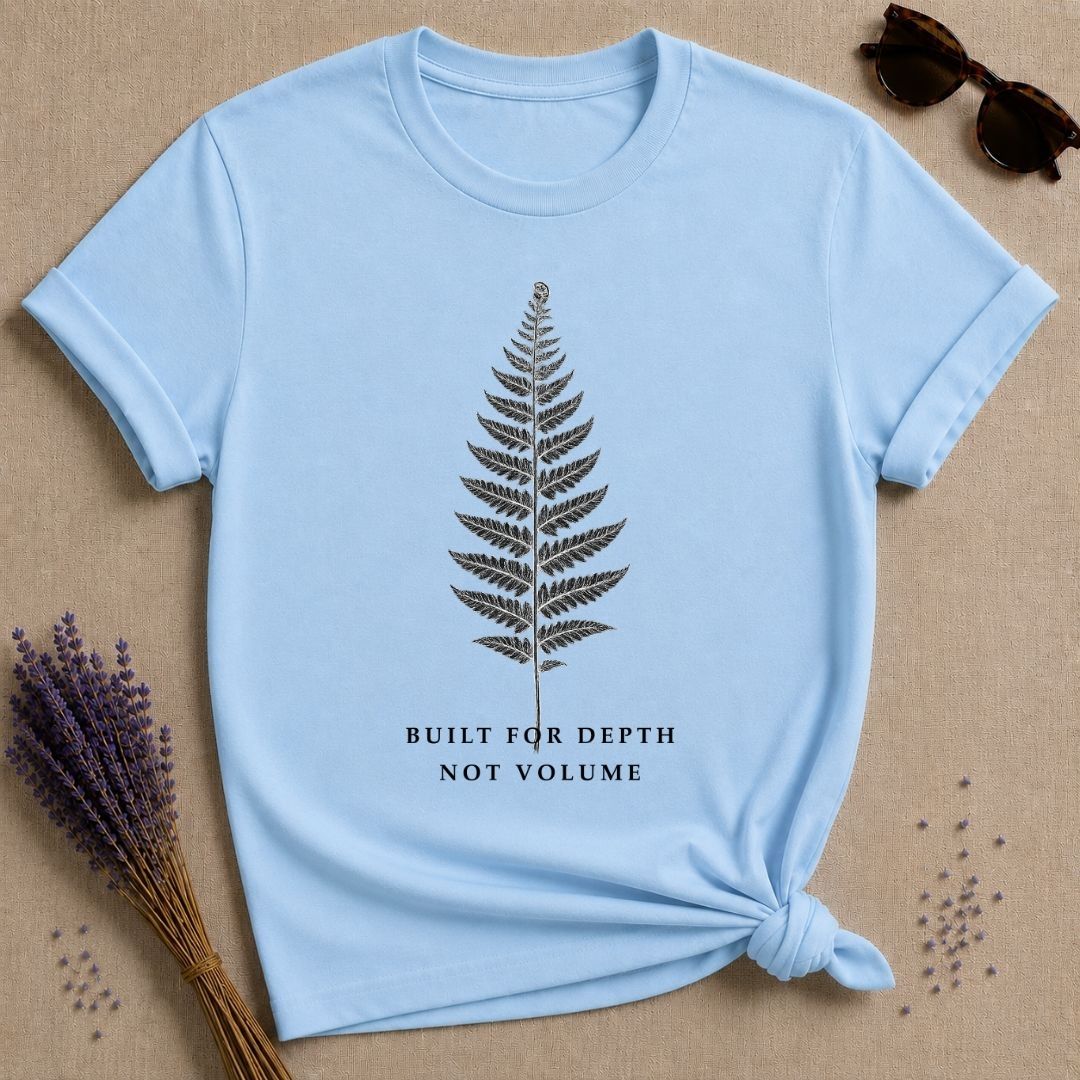 Built for Depth Not Volume — Introvert Quote T-Shirt for Women — Light Blue