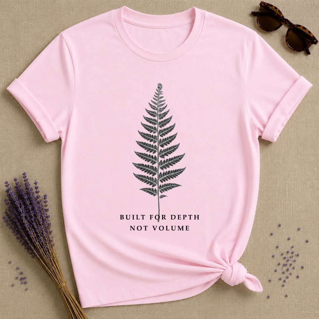 Built for Depth Not Volume — Introvert Quote T-Shirt for Women — Light Pink