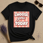 Choose You Today — Pink Stripe Bubble Typography T-Shirt for Women in Black