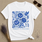Community Is Resistance — Blue Floral Folk Art T-Shirt for Women in White
