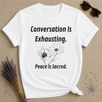 Conversation Is Exhausting Peace Is Sacred — Introvert Floral T-Shirt for Women in White