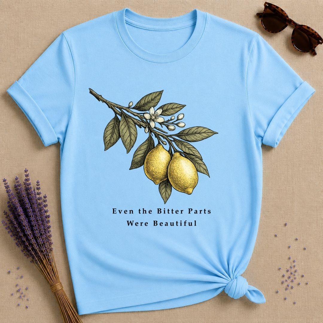 Even the Bitter Parts Were Beautiful — Botanical Healing T-Shirt for Women — Sky