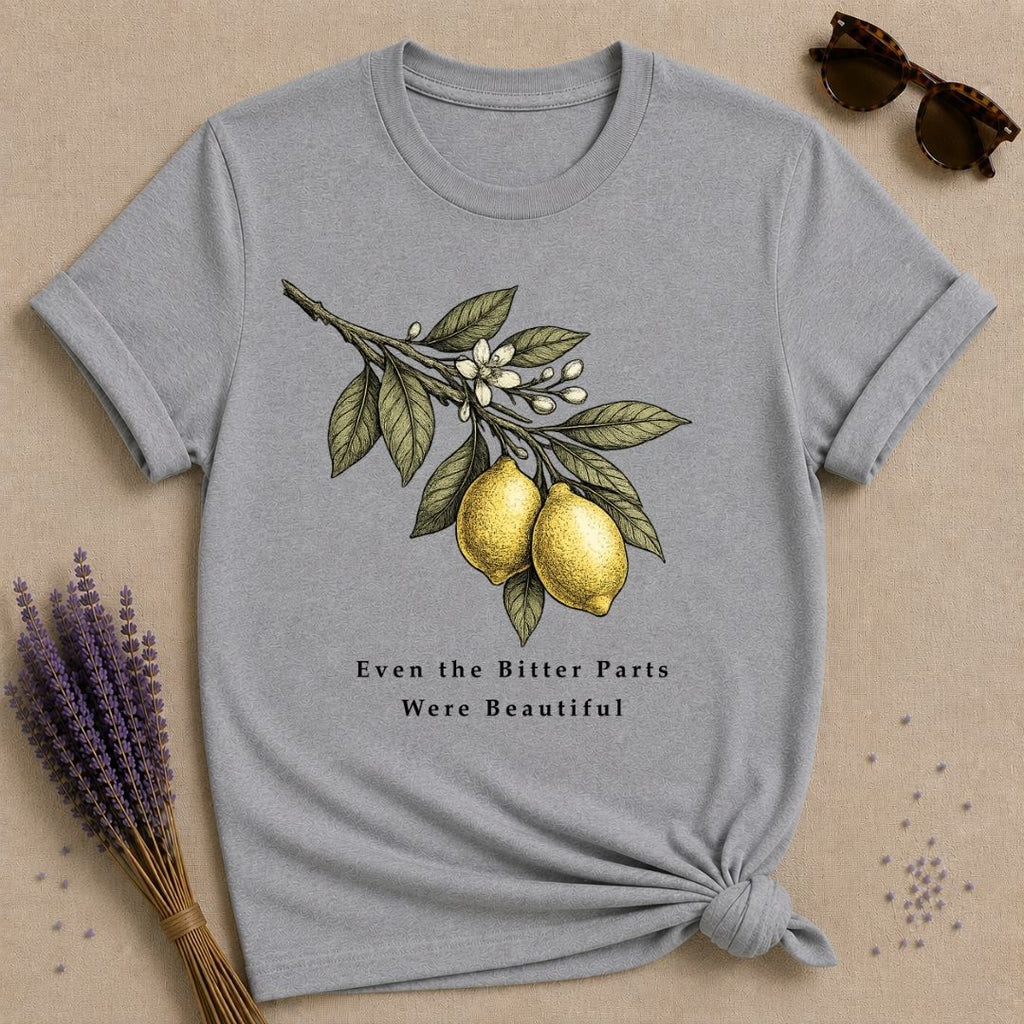 Even the Bitter Parts Were Beautiful — Botanical Healing T-Shirt for Women — Sport Grey