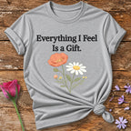 Everything I Feel Is a Gift — Wildflower Botanical Empath in Sport Grey