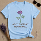 Gentle Doesnt Mean Small
