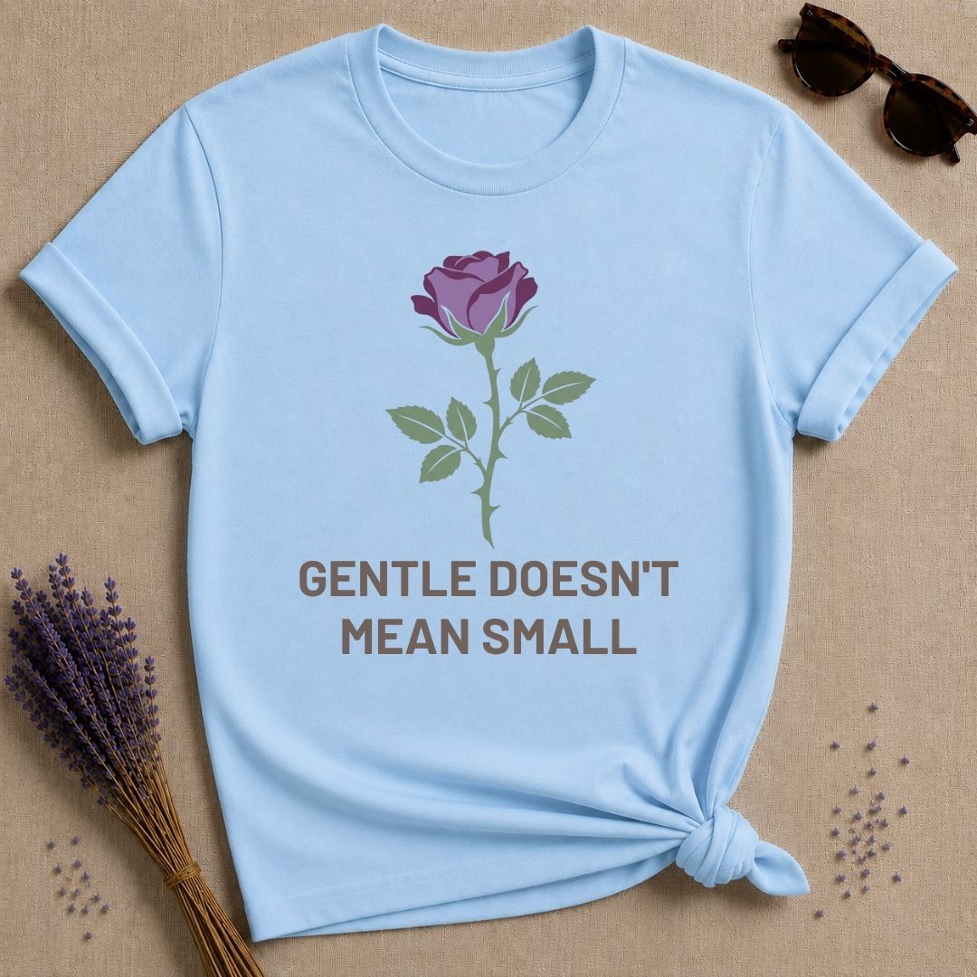 Gentle Doesnt Mean Small