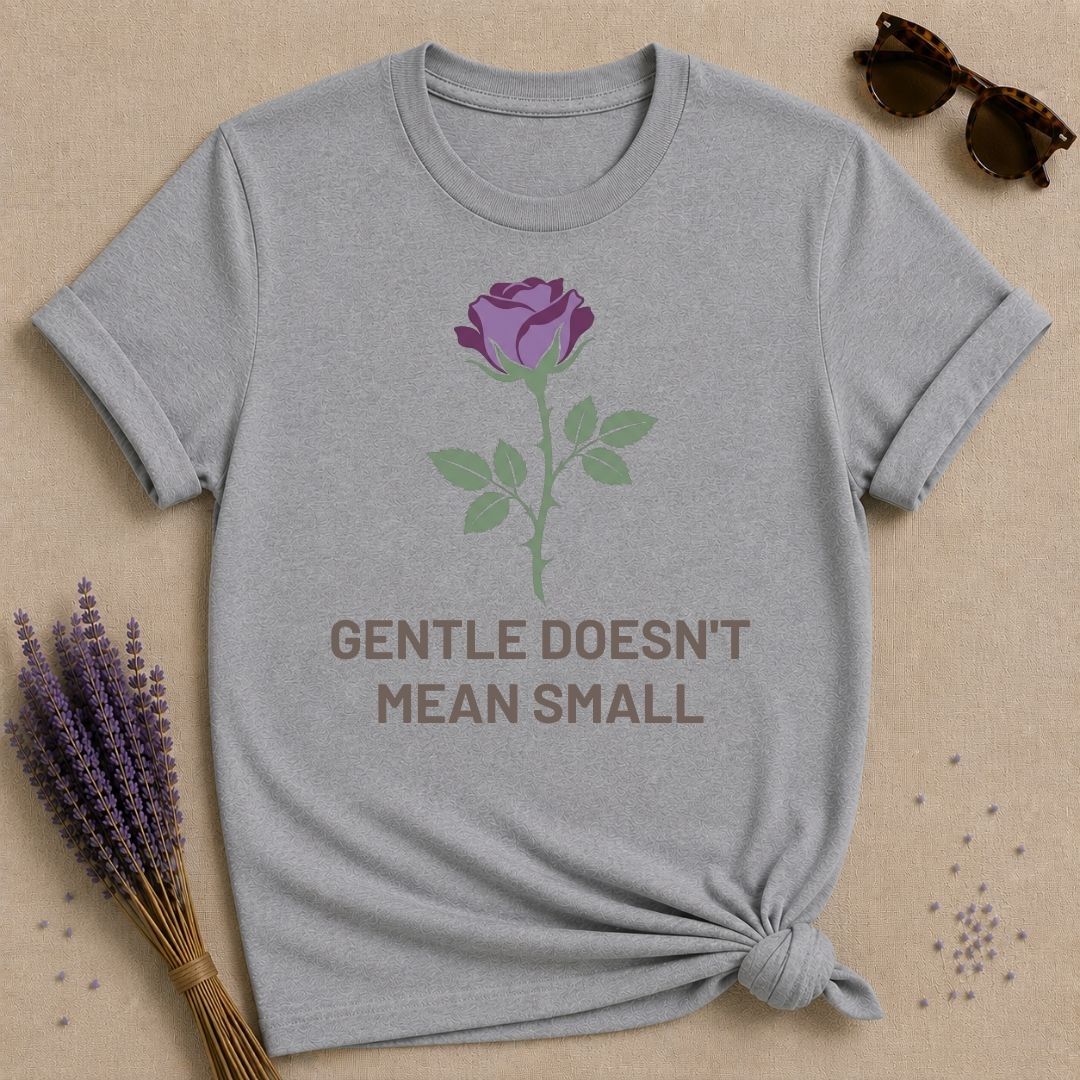 Gentle Doesnt Mean Small