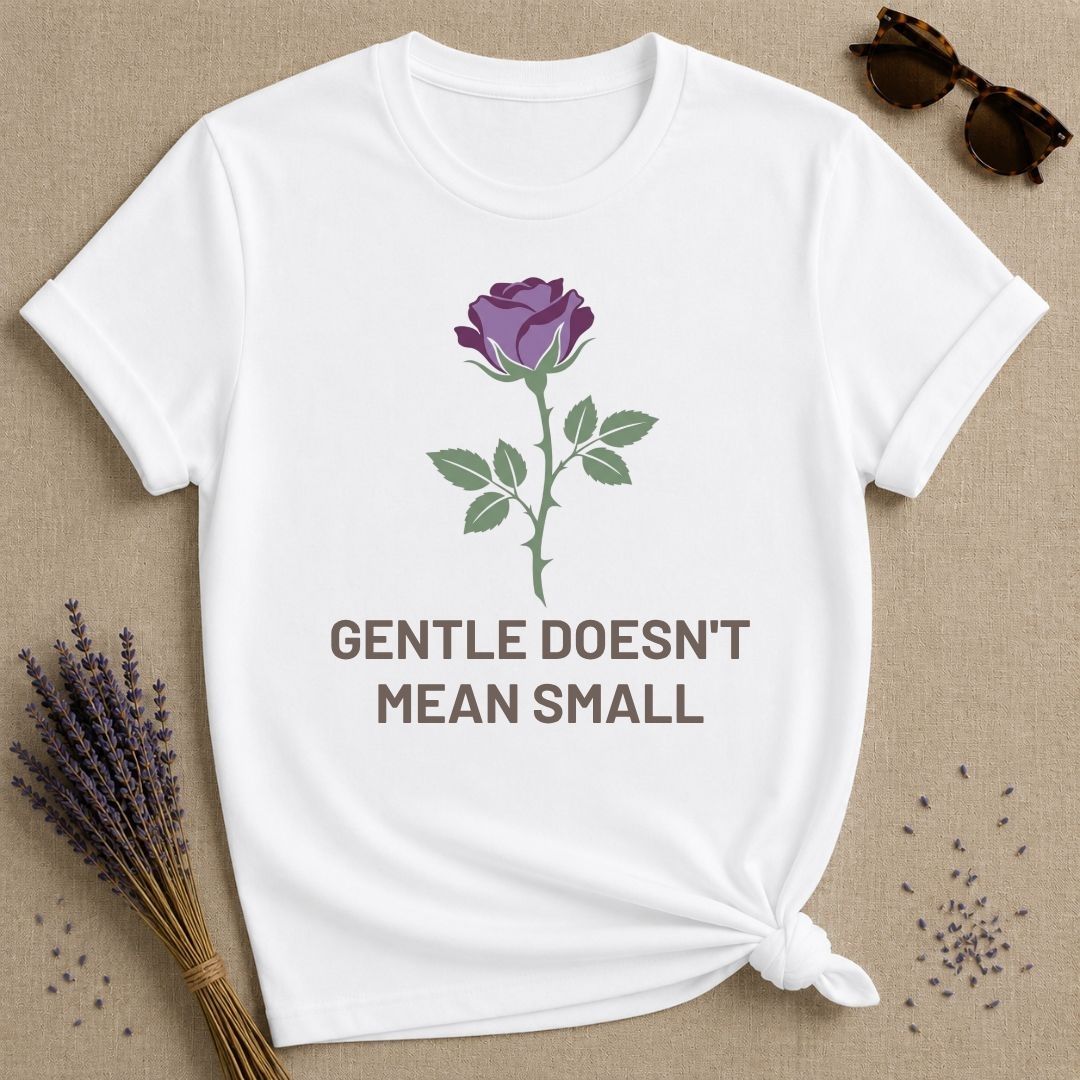 Gentle Doesnt Mean Small