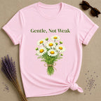Gentle, Not Weak — Wildflower Botanical Empowerment Tee for Women in Light Pink