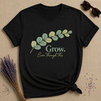 Grow Even Through This