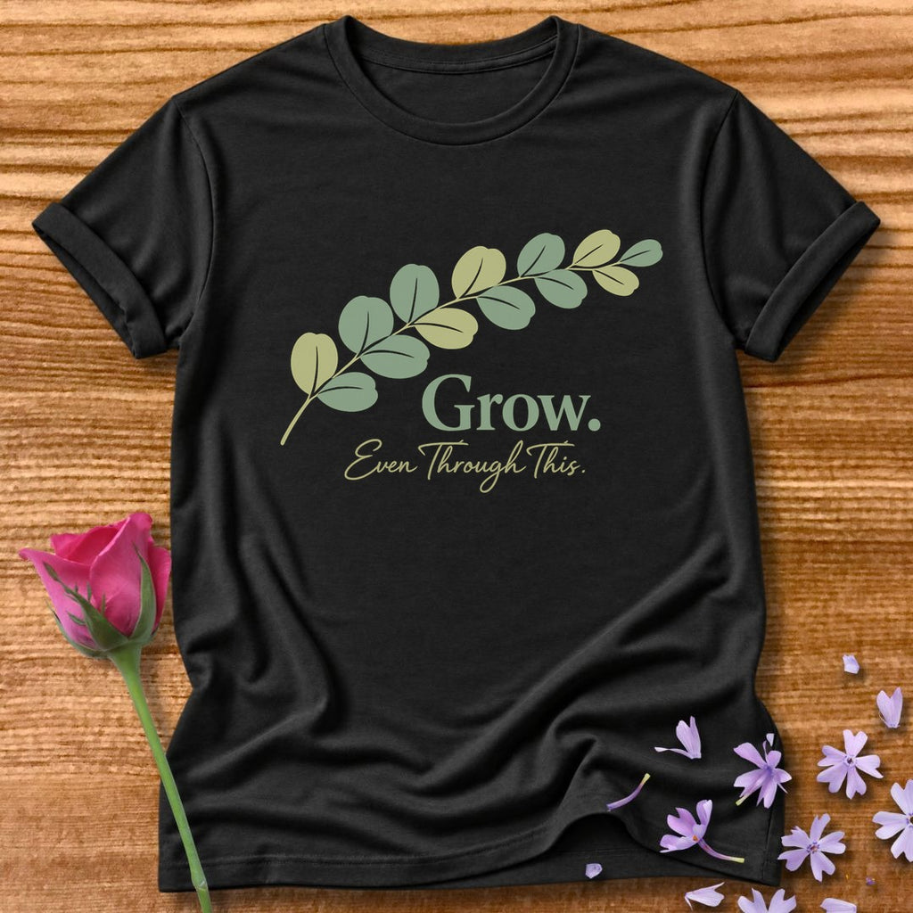 Grow. Even Through This. — Eucalyptus Botanical in Black