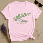 Grow Even Through This