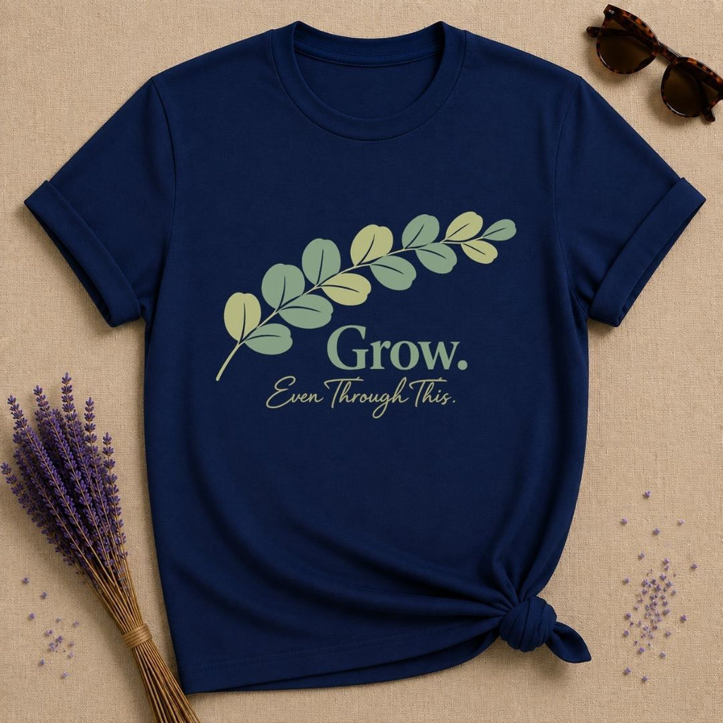 Grow Even Through This
