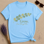 Grow Even Through This