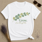Grow Even Through This