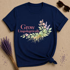 Grow Unapologetically — Watercolor Botanical Empowerment T-Shirt for Women in Navy
