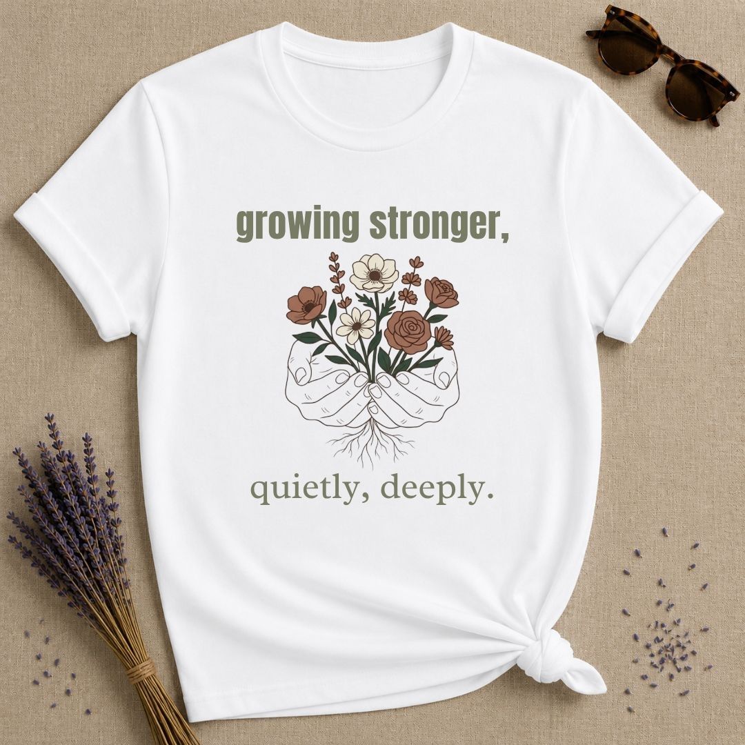 Growing Stronger — Botanical Growth T-Shirt