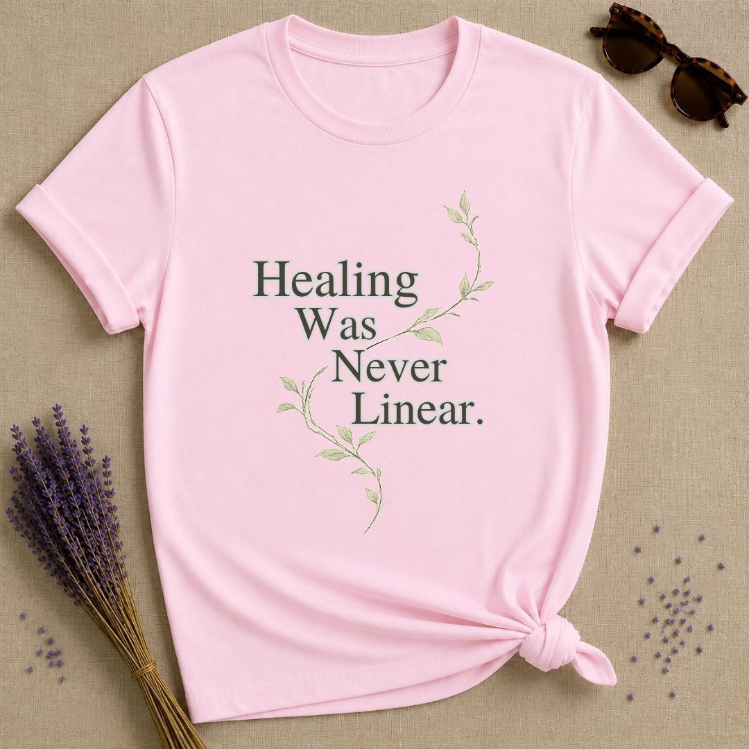 Healing Was Never Linear