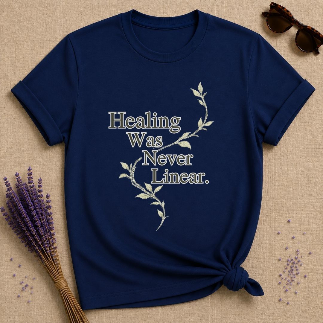 Healing Was Never Linear