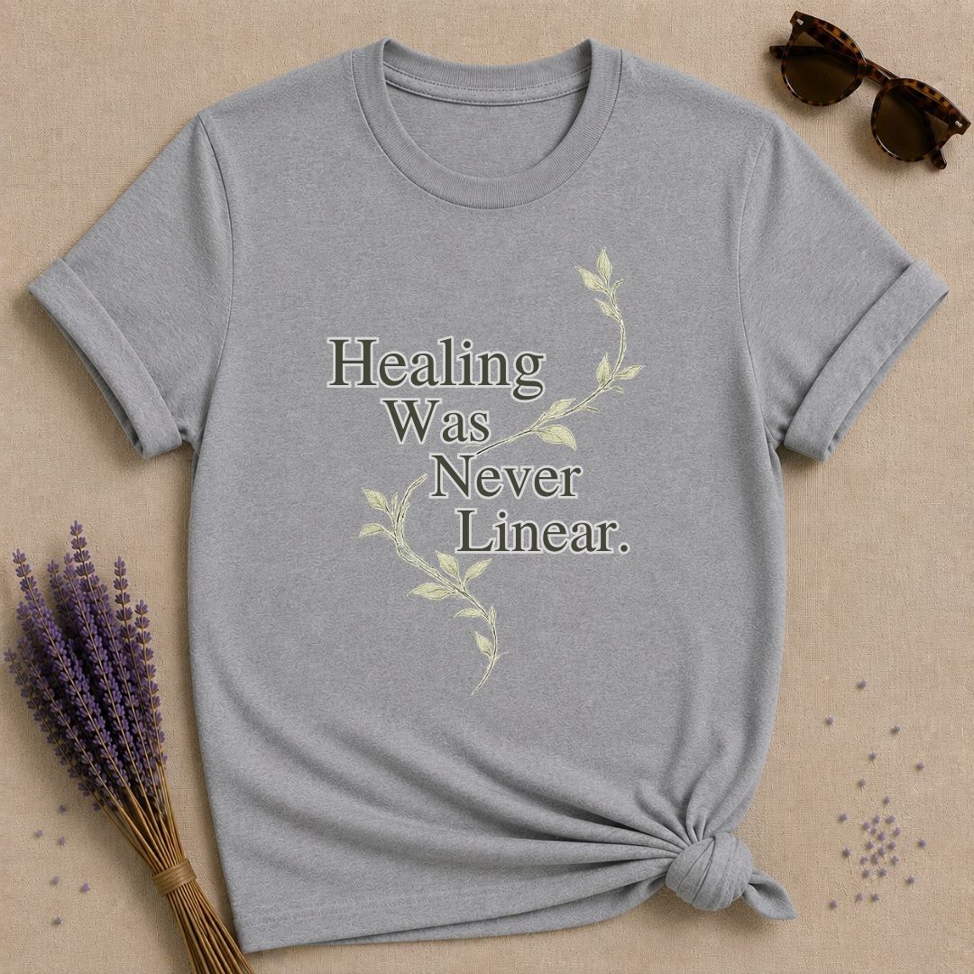 Healing Was Never Linear