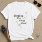 Healing Was Never Linear