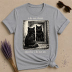 I Do Not Think Therefore I Do Not Am — Black Cat Humor T-Shirt for Women in Sport Grey