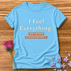 I Feel Everything — Bold Statement in Sky