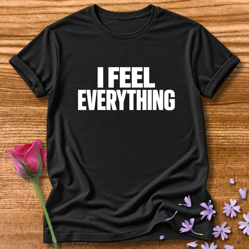 I Feel Everything — Emotional Statement in Black